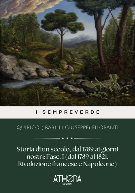 Storia di un secolo, dal 1789 ai giorni nostri : Fasc. I (dal 1789 al 1821. Rivoluzione francese e Napoleone)